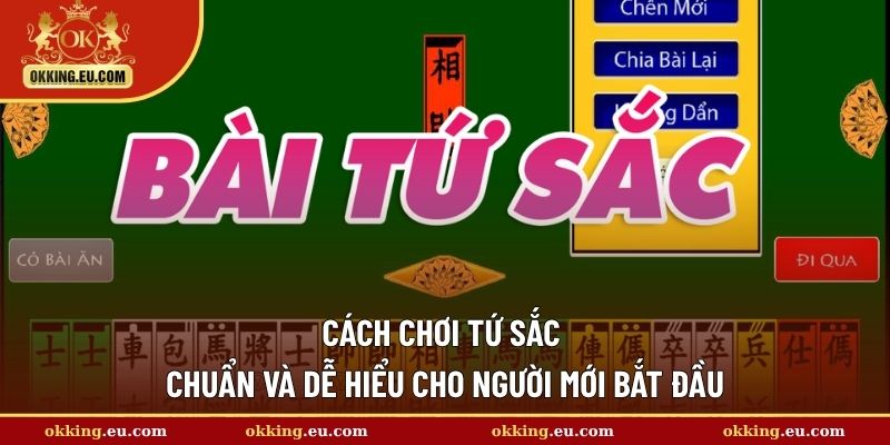 cách chơi tứ sắc