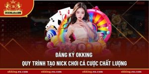 đăng ký OKKING