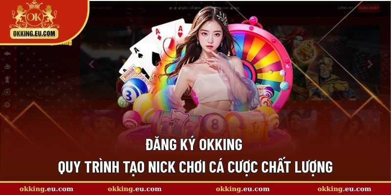 đăng ký OKKING