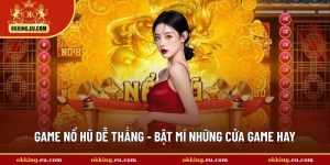 game nổ hũ dễ thắng
