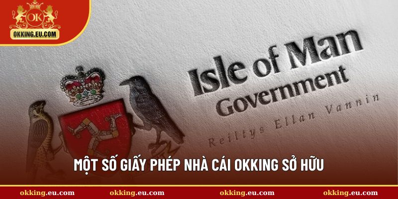 Một số giấy phép nhà cái OKKING sở hữu