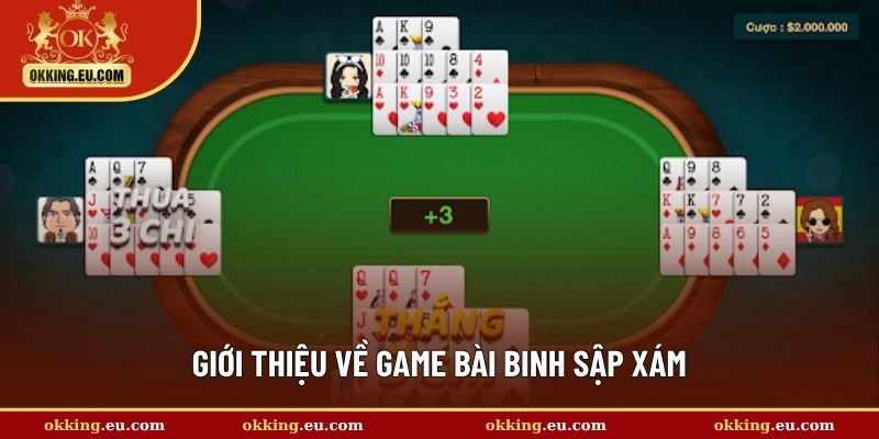 Giới thiệu về game bài Binh sập xám