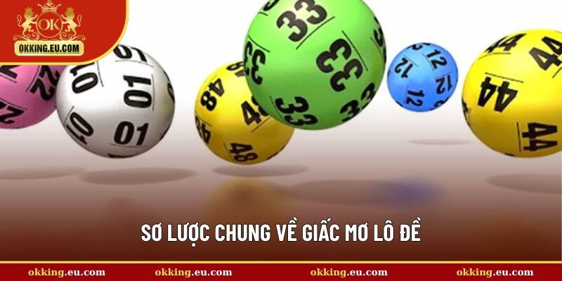 Giải thích giấc mơ lô đề là gì?