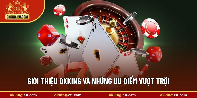 Lý do OKKING trở nên thịnh hành nhanh chóng
