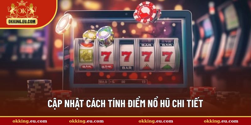 Hướng dẫn cách tính điểm cho người mới