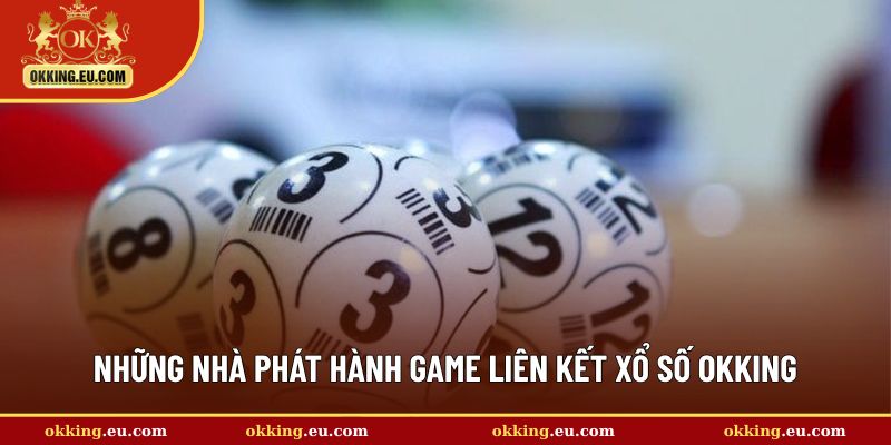 Những công ty phát hành game liên kết với nhà cái
