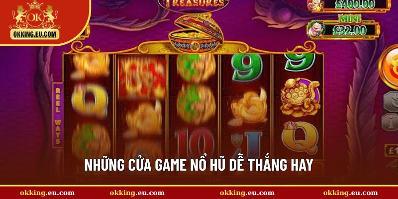 Cập nhật những cửa game nổ hũ dễ thắng hay