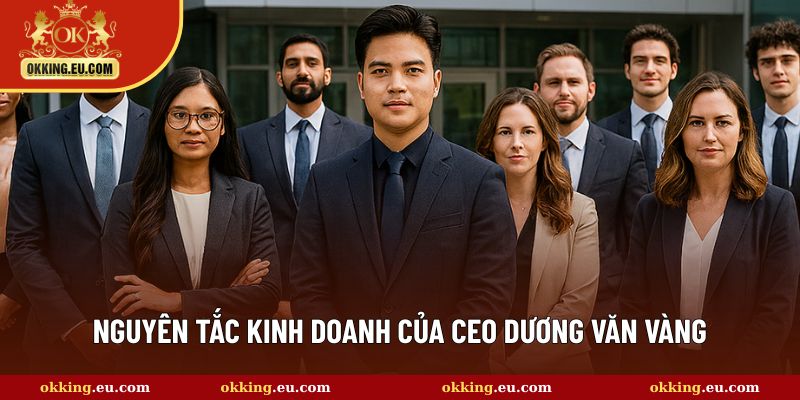 Phương châm kinh doanh rõ ràng và nghiêm khắc