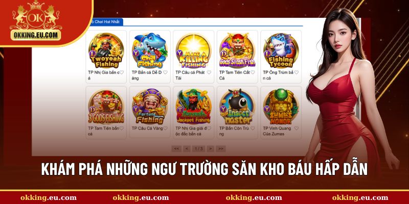 Khám phá những ngư trường săn kho báu hấp dẫn