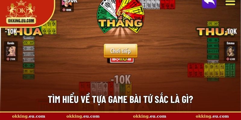 Tìm hiểu về tựa game bài tứ sắc là gì?